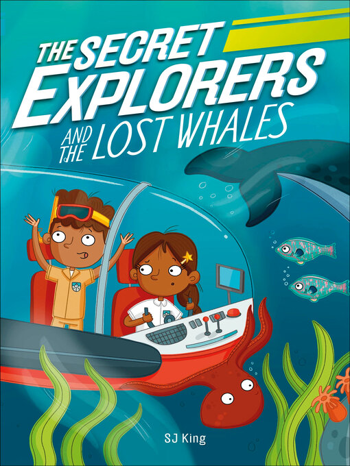 Title details for The Secret Explorers and the Lost Whales by SJ King - Available